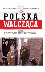 Podziemie Piłsudczyków