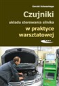 Czujniki układu sterowania silnika w praktyce warsztatowej - Gerald Scheeehage