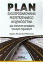 Plan zagospodarowania przestrzennego województwa jako instrument zarządzania rozwojem regionalnym