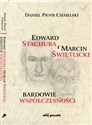 Edward Stachura i Marcin Świetlicki bardowie współczesności