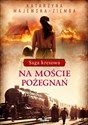 Saga kresowa Tom 2 Na moście pożegnań