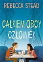 Całkiem obcy człowiek - Rebecca Stead