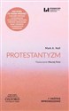 Protestantyzm - Mark A. Noll