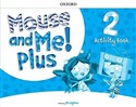 Mouse and Me! Plus Level 2 Activity Book - Jill Leighton