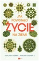 Jak powstało życie na Ziemi - January Weiner