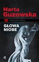 Głowa Niobe - Marta Guzowska