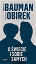 O świecie i sobie samych - Zygmunt Bauman, Stanisław Obirek