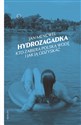 Hydrozagadka Kto zabiera polską wodę i jak ją odzyskać - Jan Mencwel