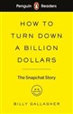 Penguin Readers Level 2 How to Turn Down a Billion Dollars - Billy Gallagher