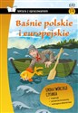 Baśnie polskie i europejskie Lektura z opracowaniem Klasy 4-6 szkoła podstawowa