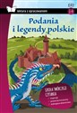 Podania i legendy polskie Lektura z opracowaniem Klasa 4-6