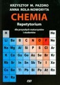 Chemia Repetytorium z płytą DVD dla przyszłych maturzystów i studentów - K.M. Pazdro, A. Rola-Noworyta