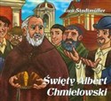 Święty Albert Chmielowski - Ewa Stadtmuller