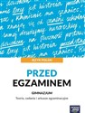 Język polski Przed egzaminem Teoria, zadania i arkusze egzaminacyjne Gimnazjum