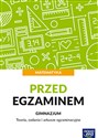 Matematyka Przed egzaminem Teoria, zadania i arkusze egzaminacyjne Gimnazjum - Jerzy Janowicz