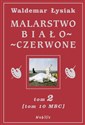 Malarstwo biało-czerwone Tom 2 Tom 10 MBC