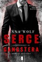 Serce gangstera. Gangsterzy. Tom 1 wyd. kieszonkowe - Anna Wolf