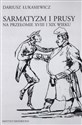 Sarmatyzm i Prusy na przełomie XVIII I XIX wieku
