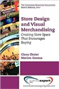 Store Design and Visual Merchandising Creating Store Space That Encourages Buying 046BAF03527KS