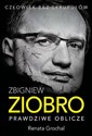 Zbigniew Ziobro Prawdziwe oblicze - Renata Grochal
