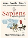Sapiens. Opowieść graficzna t3 Mistrzowie historii. Tom 3 - Yuval Noah Harari, David Vandermeulen