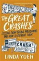 The Great Crashes  - Linda Yueh