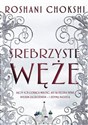 Srebrzyste węże Tom 2 - Roshani Chokshi