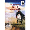 1812 Marsz na Moskwę Tom 1  - Britten Austin Paul