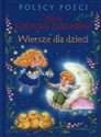 Polscy poeci Wiersze dla dzieci - Ewa Szelburg-Zarembina