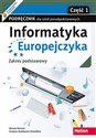 Informatyka Europejczyka Podręcznik Część 1 Zakres podstawowy. Szkoła ponadpodstawowa