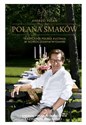 Polana smaków Tradycyjna polska kuchnia w nowoczesnym wydaniu - Andrzej Polan