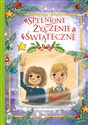 Spełnione życzenie świąteczne - Agnieszka Gadzińska, Agnieszka Filipowska