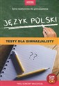 Język polski Testy dla gimnazjalisty Gimtest OK!