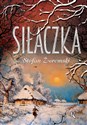 Siłaczka - Stefan Żeromski