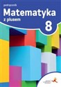 Matematyka z plusem 8 Podręcznik Szkoła podstawowa - Małgorzata Dobrowolska