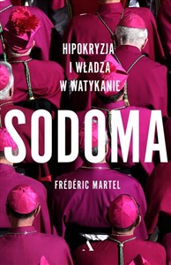 Sodoma Hipokryzja i władza w Watykanie