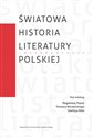 Światowa historia literatury polskiej Interpretacje - Opracowanie Zbiorowe