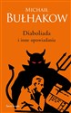 Diaboliada i inne opowiadania edycja kolekcjonerska - Michaił Bułhakow