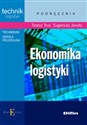 Ekonomika logistyki - Teresa Truś, Eugeniusz Januła