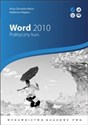 Word 2010 Praktyczny kurs. - Alicja Żarowska-Mazur, Waldemar Węglarz