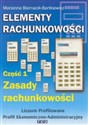 Elementy rachunkowości Część 1 Zasady rachunkowości liceum profilowane Profil ekonomiczno-administracyjny - Marianna Biernacik-Bartkiewicz