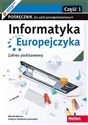 Informatyka Europejczyka. Podręcznik cz1 dla szkół ponadpodstawowych. Zakres podstawowy. Część 1 (wydanie z numerem dopuszczenia MEN)