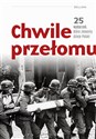 Chwile przełomu 25 wydarzeń, które zmieniły dzieje Polski