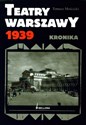 Teatry Warszawy 1939 Kronika