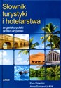 Słownik turystyki i hotelarstwa angielsko polski polsko angielski - Ewa Dziedzic, Anna Sancewicz-Kliś
