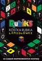 Rubik’s. Kostka Rubika. Łamigłówki - Opracowanie Zbiorowe