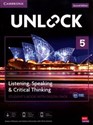 Unlock 5 Listening, Speaking and Critical Thinking Student's Book with Digital Pack - Jessica Williams, Sabina Ostrowska, Chris Sowton