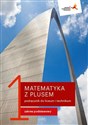 Matematyka z plusem 1 Podręcznik Zakres podstawowy Liceum i technikum - Małgorzata Dobrowolska, Marcin Karpiński, Jacek Lech