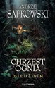 Wiedźmin 5 Chrzest ognia - Andrzej Sapkowski