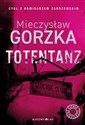 Totentanz  - Mieczysław Gorzka